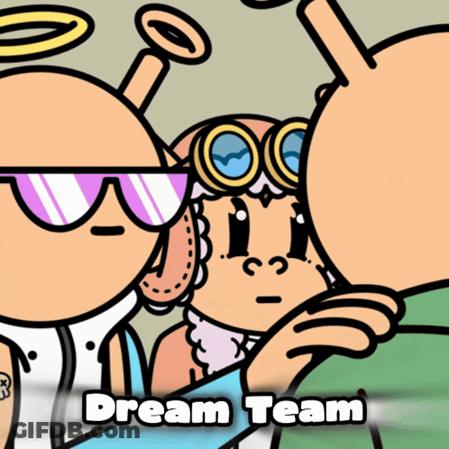 A Cartoon With The Words Dream Team On The Bottom Of It GIF