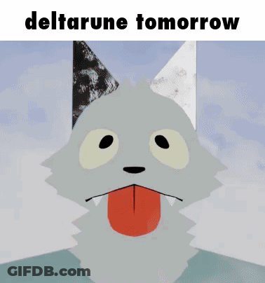 A Cartoon Wolf With A Tongue Sticking Out And The Words `` Deltarune Tomorrow '' Written Above It . GIF