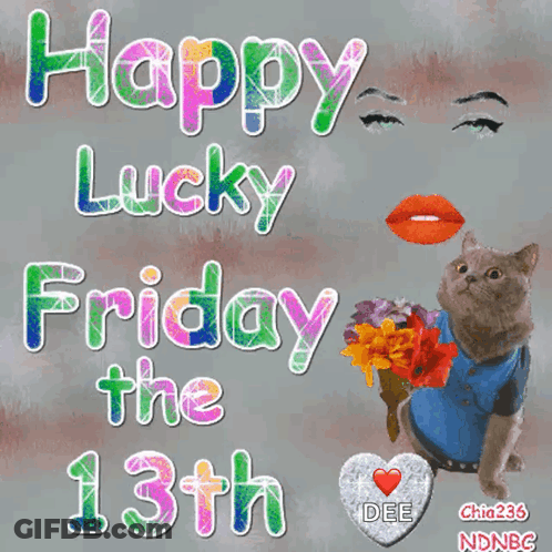 A Cat Is Holding A Bouquet Of Flowers With The Words Happy Lucky Friday The 13Th GIF