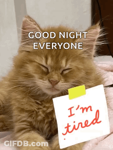 A Cat Is Holding A Piece Of Paper That Says I 'M Tired On It GIF