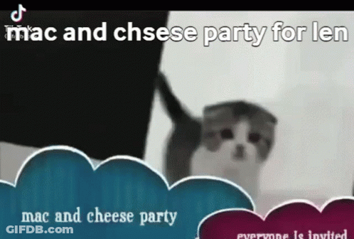 A Cat Is Holding A Sign That Says Mac And Cheese Party For Less Mac And Cheese Party Everyone Is Invited GIF