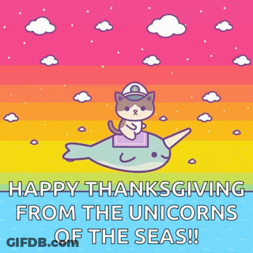 A Cat Is Riding On The Back Of A Narwhal With The Words Happy Thanksgiving From The Unicorns Of The Seas Below It GIF