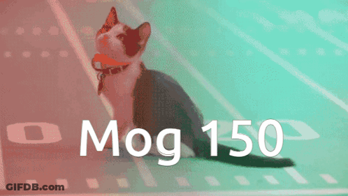 A Cat Is Sitting On A Green Surface With The Words Mog 150 Written Below It GIF