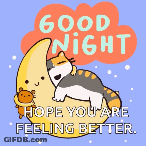 A Cat Is Sleeping On A Crescent Moon With The Words " Good Night Hope You Are Feeling Better " Below It GIF