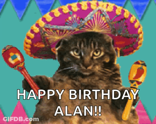 A Cat Wearing A Sombrero And Maracas Says Happy Birthday Alan ! GIF