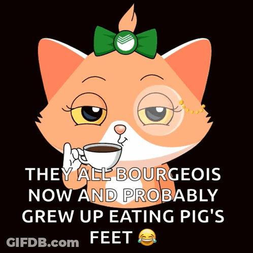 A Cat With A Green Bow Is Holding A Cup Of Coffee And Says They All Bourgeois Now GIF