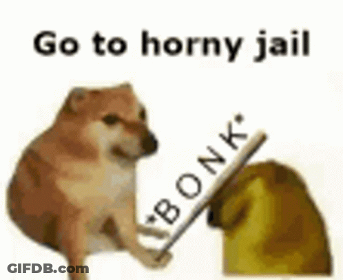 A Cheeming Dog Is Holding A Sign That Says `` Go To Horny Jail '' . GIF