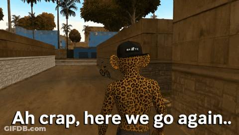 A Cheetah Walking Down A Street With The Words Ah Crap Here We Go Again On The Bottom GIF