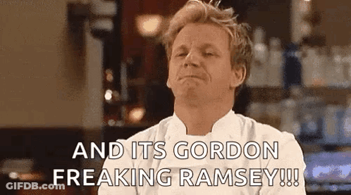 A Chef Is Making A Funny Face And Saying `` And Its Gordon Freaking Ramsey '' . GIF