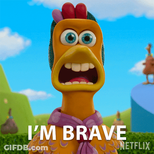 Chicken With Scarf Says I'm Brave Netflix GIF