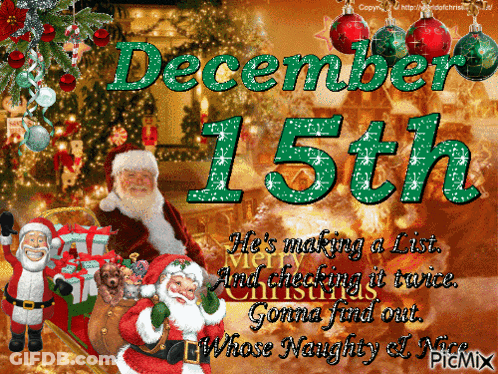 A Christmas Card That Says December 15Th With Santa Claus GIF