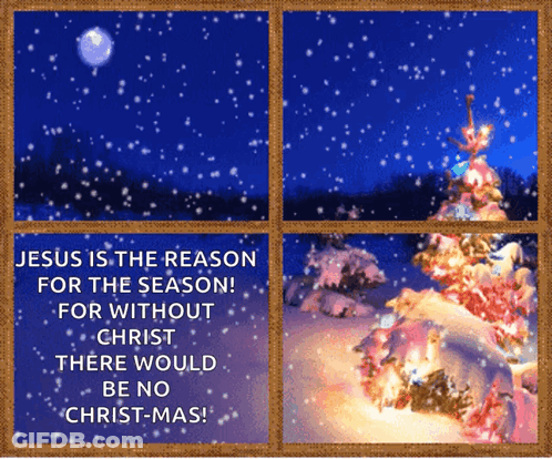 A Christmas Card That Says Jesus Is The Reason For The Season GIF