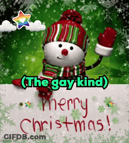 A Christmas Card With A Snowman And The Words " The Gay Kind Merry Christmas " GIF