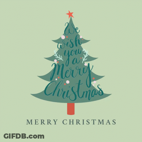 A Christmas Tree With The Words We Wish You A Merry Christmas Below It GIF