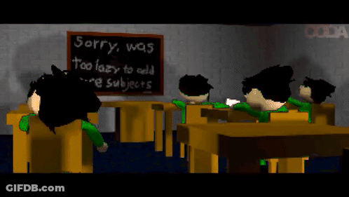 A Classroom With A Blackboard That Says " Sorry Was Too Lazy To Add New Subjects " GIF