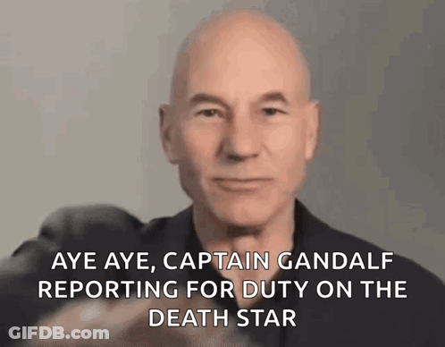 A Close Up Of A Bald Man With The Words Aye Aye Captain Gandalf Reporting For Duty On The Death Star GIF