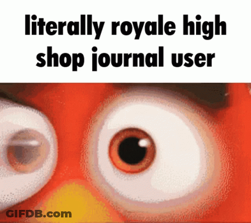 A Close Up Of A Cartoon Character 'S Eyes With The Words Literally Royale High Shop Journal User GIF