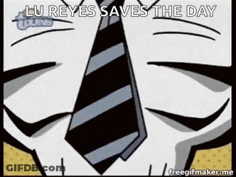 A Close Up Of A Cartoon Character Wearing A Tie With The Caption `` Lu Reyes Saves The Day '' . GIF
