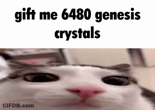 A Close Up Of A Cat 'S Face With The Words `` Gift Me 6480 Genesis Crystals '' On It . GIF