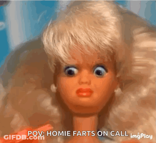 A Close Up Of A Doll 'S Face With The Words Pov : Homie Farts On Call GIF
