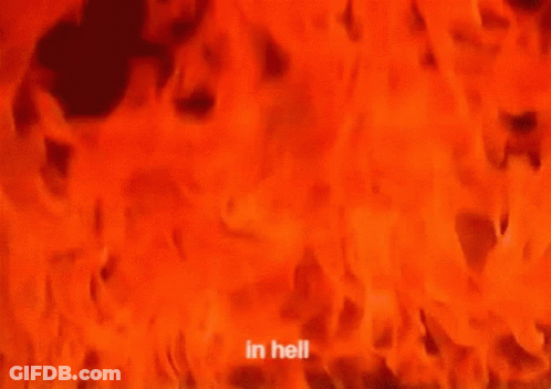 A Close Up Of A Fire With The Words `` In Hell '' Written In The Corner . GIF