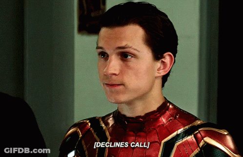 A Close Up Of A Man In A Spiderman Suit Saying Declines Call GIF