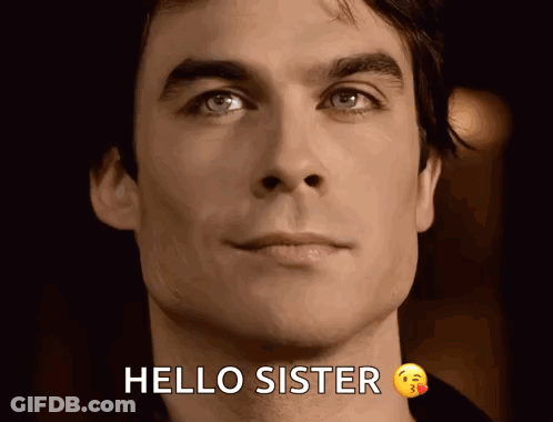 A Close Up Of A Man 'S Face And The Words Hello Sister GIF