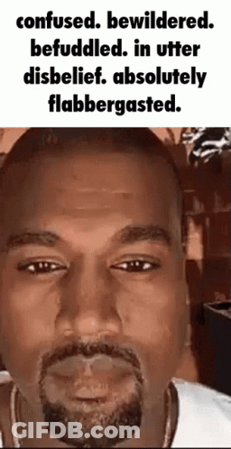 A Close Up Of A Man 'S Face With A Caption That Says Confused , Bewildered , Befuddled GIF