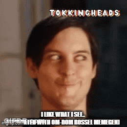 A Close Up Of A Man 'S Face With A Caption That Says ' Tokingheads I Like What I See ' GIF
