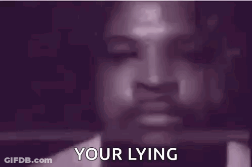 A Close Up Of A Man 'S Face With A Purple Background And The Words `` Your Lying '' . GIF