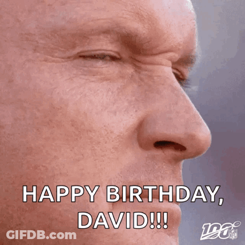 A Close Up Of A Man 'S Face With The Caption " Happy Birthday David !!! " GIF