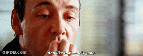 A Close Up Of A Man 'S Face With The Words `` And Like That ... He 'S Gone '' Written On It . GIF
