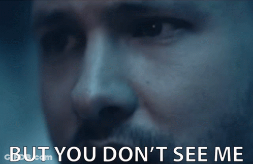 A Close Up Of A Man 'S Face With The Words " But You Don 'T See Me " Below Him GIF