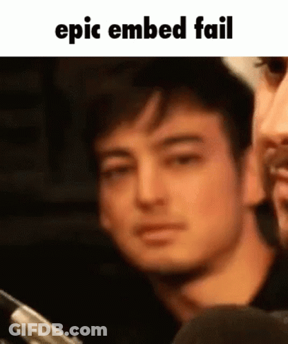 A Close Up Of A Man 'S Face With The Words Epic Embed Fail Written On The Bottom . GIF
