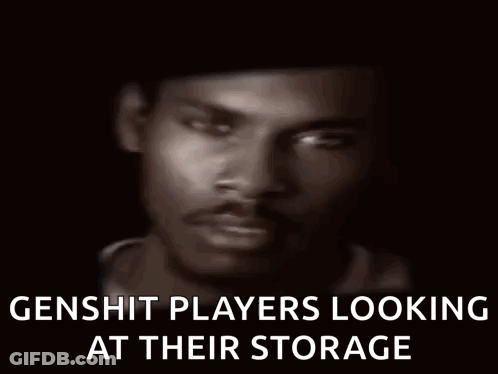 A Close Up Of A Man 'S Face With The Words Genshit Players Looking At Their Storage Above Him GIF