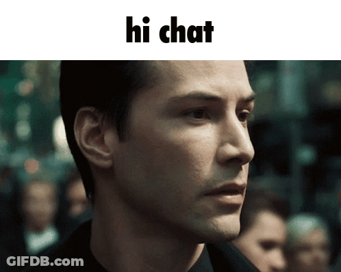 A Close Up Of A Man 'S Face With The Words Hi Chat Written Above Him GIF