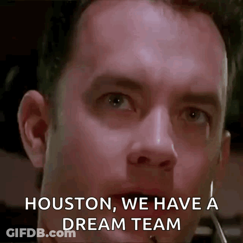 A Close Up Of A Man 'S Face With The Words Houston We Have A Dream Team On It GIF