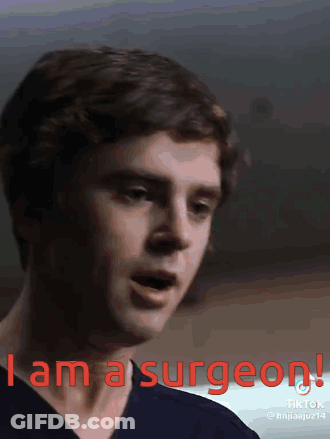 A Close Up Of A Man 'S Face With The Words I Am A Surgeon GIF