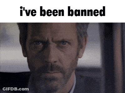 A Close Up Of A Man 'S Face With The Words I 'Ve Been Banned Above It GIF