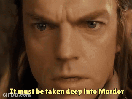 A Close Up Of A Man 'S Face With The Words It Must Be Taken Deep Into Mordor Above Him GIF