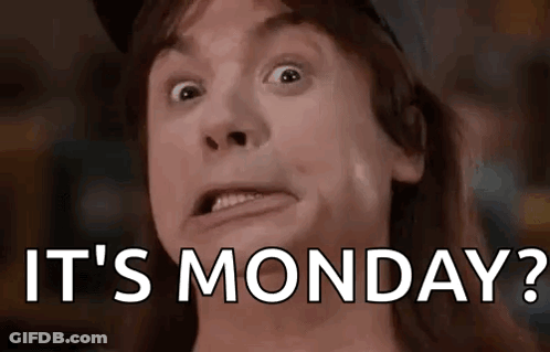 A Close Up Of A Man 'S Face With The Words `` It 'S Monday '' . GIF