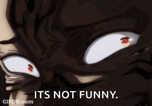 A Close Up Of A Man 'S Face With The Words `` It 'S Not Funny '' Written On It . GIF