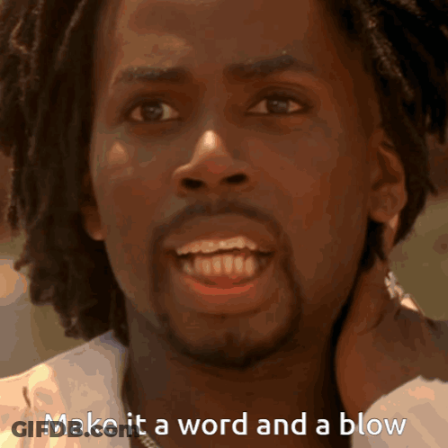 A Close Up Of A Man 'S Face With The Words Make It A Word And A Blow Below Him GIF