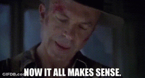 A Close Up Of A Man 'S Face With The Words `` Now It All Makes Sense '' Written Below Him . GIF