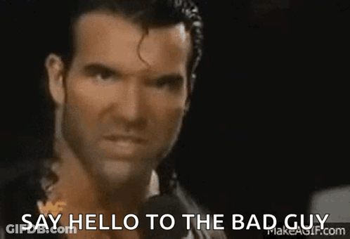 Close Up Of Man Saying Say Hello To The Bad Guy GIF