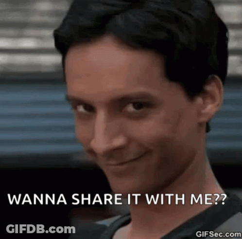 A Close Up Of A Man 'S Face With The Words `` Wanna Share It With Me '' Written On It . GIF