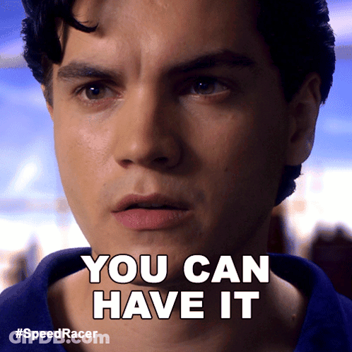 A Close Up Of A Man 'S Face With The Words " You Can Have It " Above Him GIF
