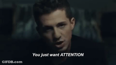 A Close Up Of A Man 'S Face With The Words `` You Just Want Attention '' . GIF