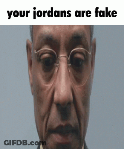 A Close Up Of A Man 'S Face With The Words " Your Jordans Are Fake " Above It GIF