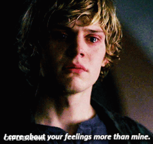 A Close Up Of A Man With The Words I Care About Your Feelings More Than Mine Below Him GIF